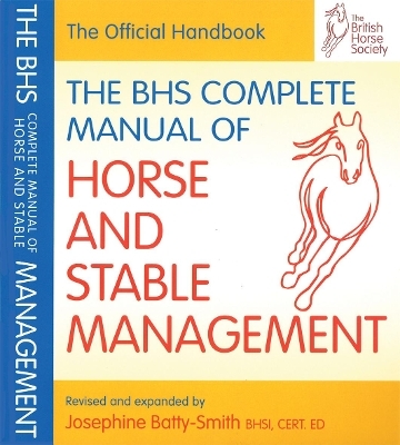 BHS Complete Manual of Horse and Stable Management - 