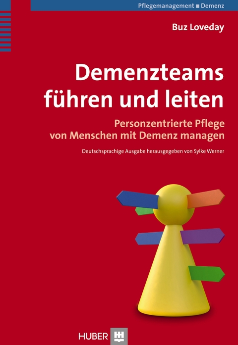 Demenzteams f&uuml;hren und leiten - Buz Loveday