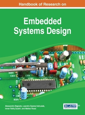 Handbook of Research on Embedded Systems Design - Alessandra Bagnato, Leandro Soares Indrusiak, Imran Rafiq Quadri, Matteo Rossi