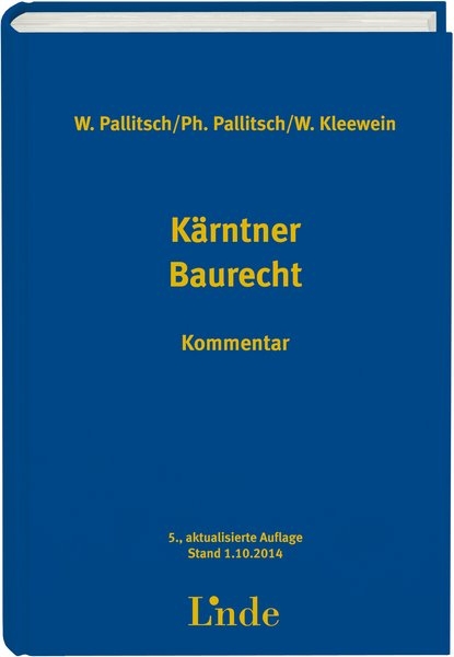 K&auml;rntner Baurecht - Philipp Pallitsch, Wolfgang Pallitsch, Wolfgang Kleewein