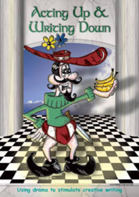 Acting Up/Writing Down