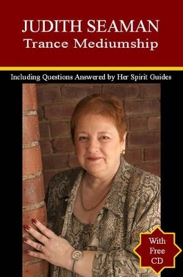 Judith Seaman - Trance Mediumship