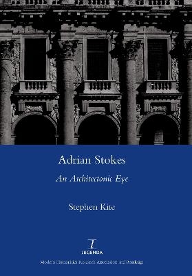 Adrian Stokes - Stephen Kite