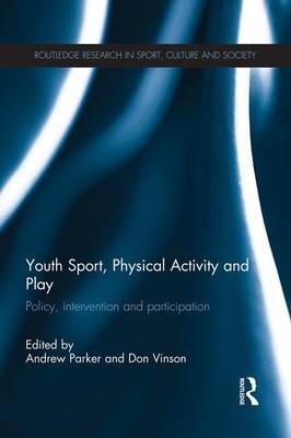 Youth Sport, Physical Activity and Play - 