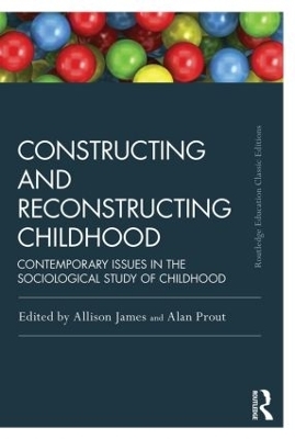 Constructing and Reconstructing Childhood - 