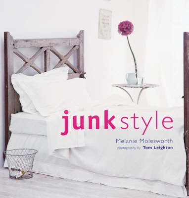 Junk Style - Melanie Molesworth