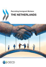 Recruiting Immigrant Workers: The Netherlands 2016