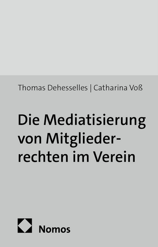 Die Mediatisierung von Mitgliederrechten im Verein