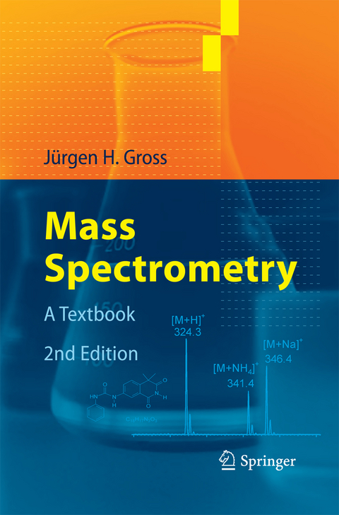 Mass Spectrometry - J&uuml;rgen H Gross