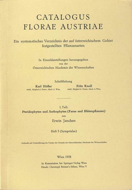 Catalogus Florae Austriae / Catalogus Florae Austriae. Ein systematisches Verzeichnis aller auf &ouml;sterreichischem Gebiet festgestellten Pflanzenarten - Erwin Janchen