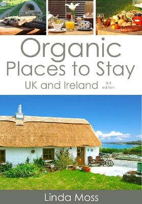 Organic Places to Stay - Linda Moss