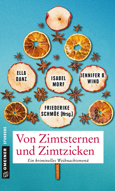 Von Zimtsternen und Zimtzicken - Friederike Schm&ouml;e, Jennifer B. Wind, Isabel Morf, Ella Danz