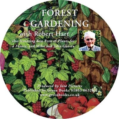 Forest Gardening with Robert Hart - Robert Hart