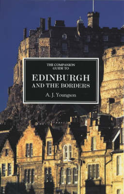 The Companion Guide to Edinburgh  and the Borders