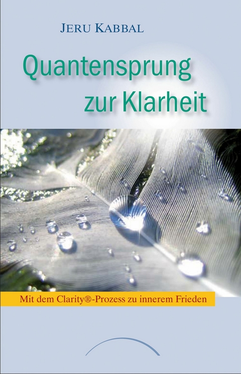 Quantensprung zur Klarheit -  Jeru Kabbal