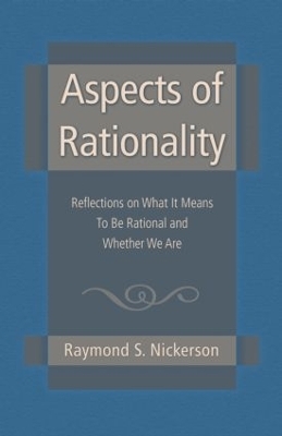 Aspects of Rationality - Raymond S. Nickerson