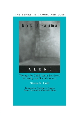 Not Trauma Alone - Steven Gold