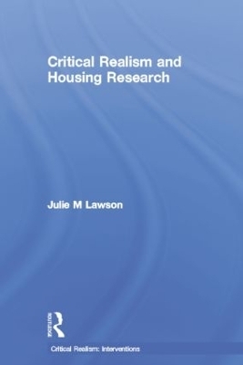 Critical Realism and Housing Research - Julie Lawson