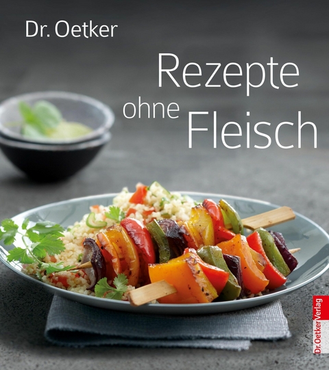 Rezepte ohne Fleisch -  Dr. Oetker