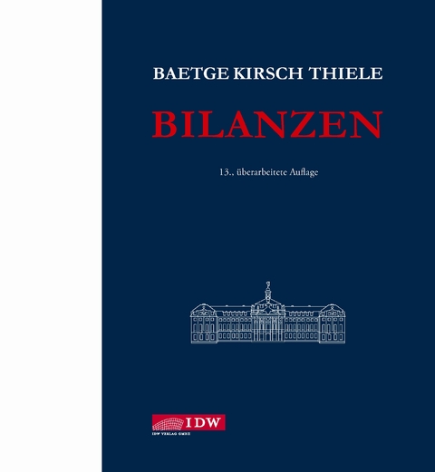 Bilanzen - J&ouml;rg Baetge, Hans-J&uuml;rgen Kirsch, Stefan Thiele