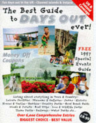 The Best Guide to Days Out Ever!