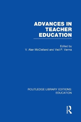 Advances in Teacher Education (RLE Edu N) - 