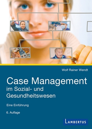 Case Management im Sozial- und Gesundheitswesen