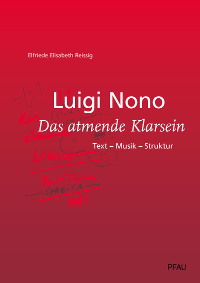 Luigi Nono: 'Das atmende Klarsein'