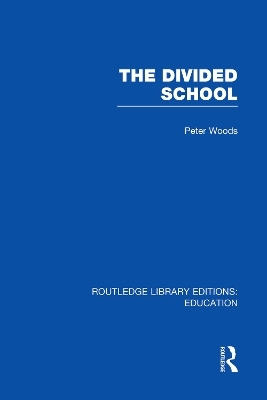 Divided School - Peter Woods