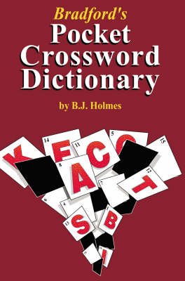 Bradford's pocket crossword dictionary [1st ed.] - B.J. Holmes