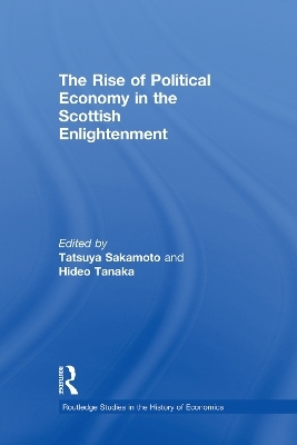 The Rise of Political Economy in the Scottish Enlightenment - 