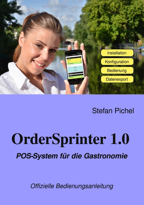 OrderSprinter 1.0 - POS-System f&uuml;r die Gastronomie - Stefan Pichel