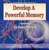 Develop a Powerful Memory - Glenn Harrold