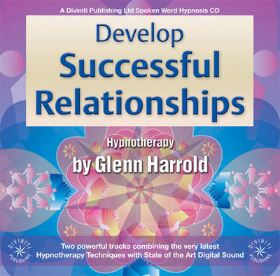 Develop Successful Relationships - Glenn Harrold