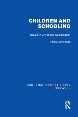 Children and Schooling - Phillip Gammage