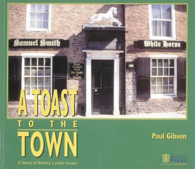 A Toast to the Town - Paul Gibson