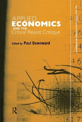 Applied Economics and the Critical Realist Critique - 