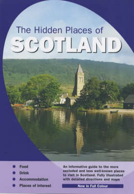 The Hidden Places of Scotland