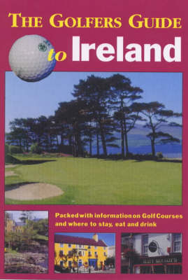 Golfer's Guide to Ireland