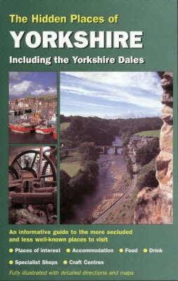 The Hidden Places of Yorkshire - David Gerrad