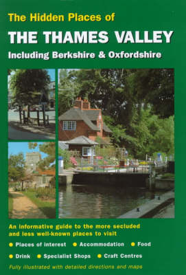 The Hidden Places of the Thames Valley - 
