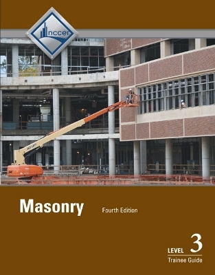 Masonry Trainee Guide, Level 3 -  NCCER