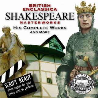 British Enclassica Shakespeare Masterworks: His Complete Works and More