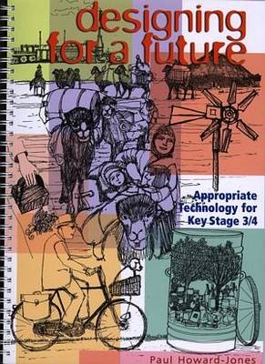 Designing for a Future - Appropriate Technology for Key Stage 3/4