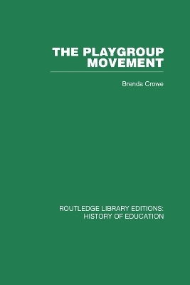 The Playgroup Movement - Brenda Crowe