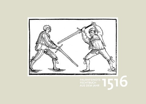 Paurnfeindts Fechtbuch aus dem Jahr 1516 - 