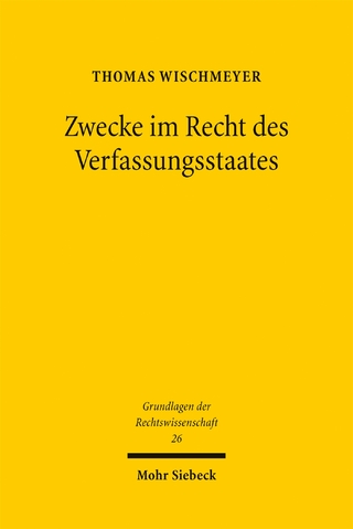 Zwecke im Recht des Verfassungsstaates