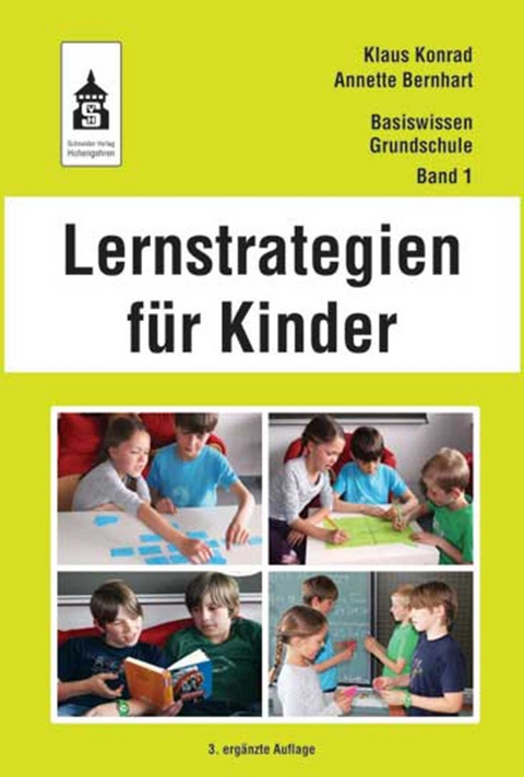 Lernstrategien f&uuml;r Kinder - Klaus Konrad, Annette Bernhart