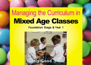 Managing the Curriculum for Mixed Age Classes: Reception and Year 1