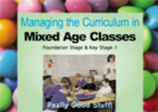 Managing the Curriculum in Mixed Age Classes: Reception, Year 1 and Year 2